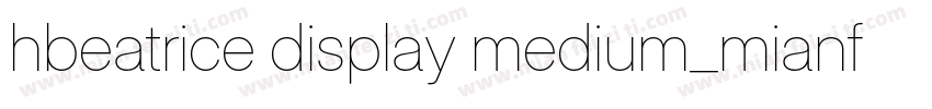 hbeatrice display medium_mianfe字体转换